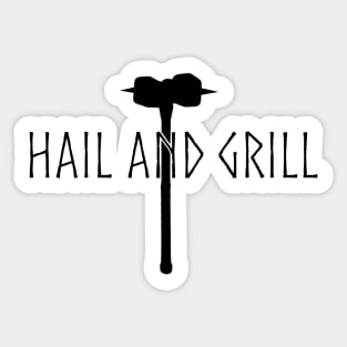 Hail and Grill Sticker